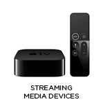 Streaming Media Devices